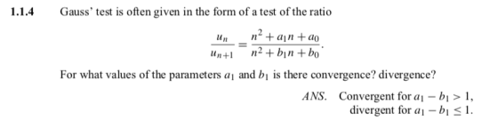 Gauss test is often given in the form of a test of the ratio ain + do For what values of the parameters a and bi is there co