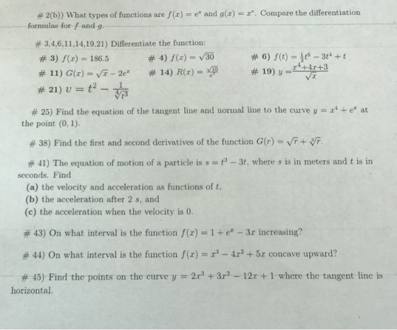 #2(b)) What types of functions are f(x) = e and g(x) = x. Compare the differentiation formulas for f and 9 # 3,4,6,11,14,19