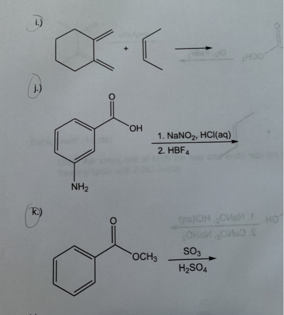 і.) + es Ноо j.) ОН 1. NaNO2, HCl(aq) 2. HBF4 NH2 К.) (pollo оuѕИ Но ОИ ОИs SO3 OCHз H2SO4
