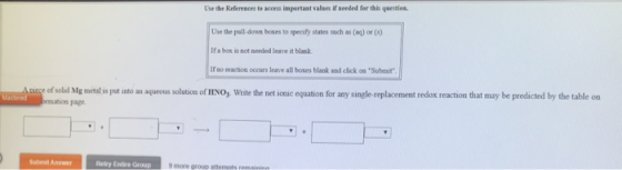 Use the References te access important vales if needed for this question. Use the pull-down boxes to specity states such as (