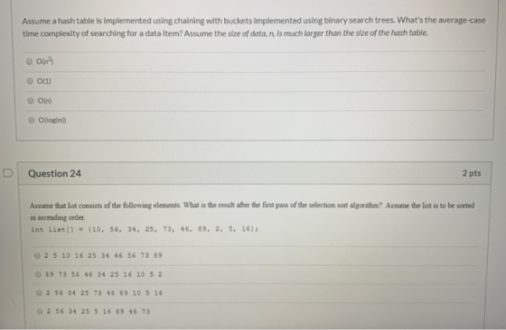 Assume a hash table is implemented using chaining with buckets implemented using binary search trees. Whats the average case