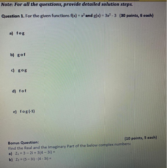 Note: For all the questions, provide detailed solution steps. Question 1. For the given functions f(x) = x² and g(x) = 3x2 -