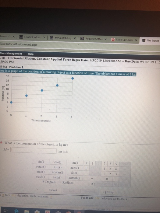 com * E Contact Inform X E MyGeotab log x G Request Softw. Look Up Classe * R The Expert akeTutorialAssignment.aspx ass Manag