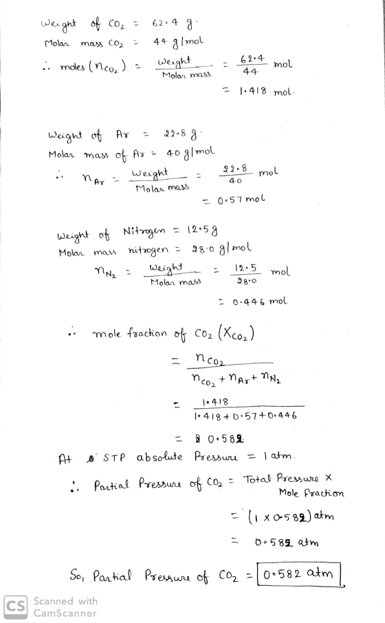 weight of co₂ = 62.4 g. Molar mass CO2 · 44 g/mol .. moles (nou) = weight = 62.4 mol 44 Molar mass = 1.418 mol. Weight of Ar