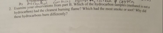 Its 2. Examine your observations from part B. Which of the hydr hydrocarbon) had the cleanest burning flame? Which had these