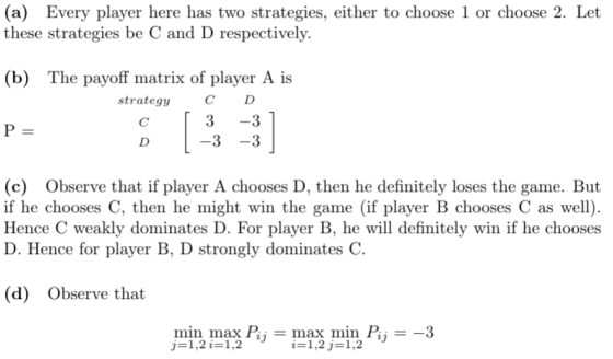 (a) Every player here has two strategies, either to choose 1 or choose 2. Let these strategies be C and D respectively (b) Th