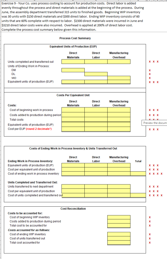 11 Exercise 9 - Your Co. uses process costing to account for production costs. Direct labor is added evenly throughout the pr