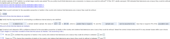 A random sample of 1011 adults in a certain large country was asked Do you pretty much think televisions are a necessity or