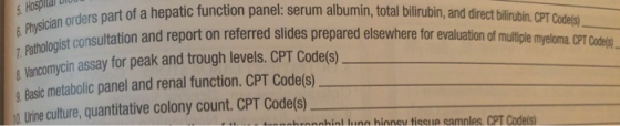 5 Hospild VIDUI & Physician orders part of a hepat 7. Pathologist consultation and report on part of a hepatic function panel