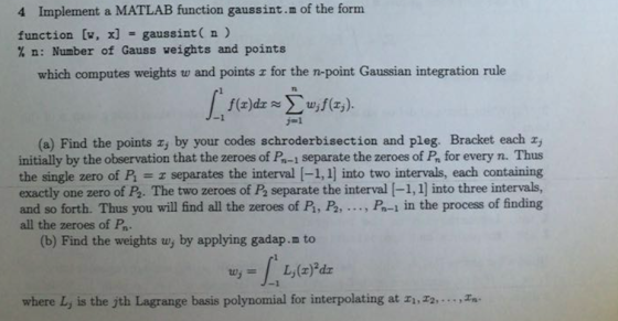 Implement a matlab function gaussint.m of the form