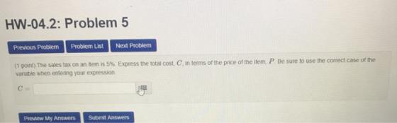 HW-04.2: Problem 5 Previous Problem Problem List Next Problem P. Be sure to use the correct case of the (1 point) The sales t