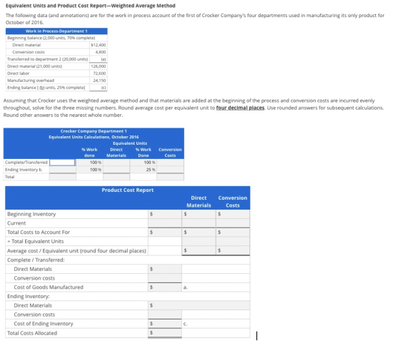 Equivalent Units and Product Cost Report-Weighted Average Method The following data (and annotations) are for the work in pro