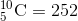 _{5}^{10}\textrm{C}=252