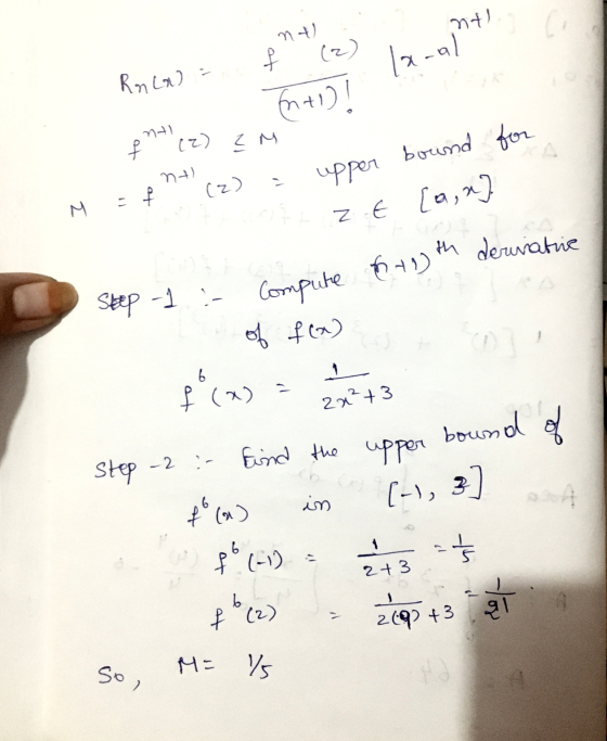 na f (2) la-a294) RnLW) = Ehitus i Ent(z) IM for M = f (2) = upper bound tzt [an] ONZ E la Step 1 :- Compute 54th derivative