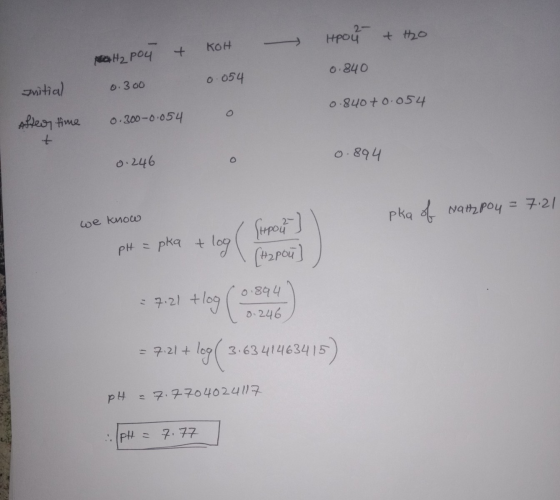 Hpour + H2O + H₂ pou KOH 0.840 0.054 Initial 0.300 0.840+0.054 After time 0.30-0.054 .894 0.246 pka of wathpou = 7:21 we know