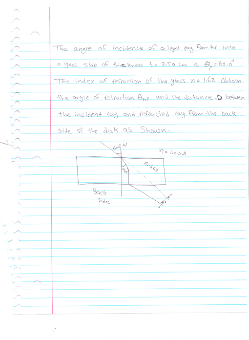 Image for The angle of incidence of a light ray from Air into a glass slab thickness t=2.5 cm is Theta n=60.0 degree The
