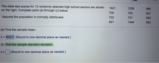 986 The state test scores for 12 randomly selected high school seniors are shown on the right. Complete parts (a) through (c)
