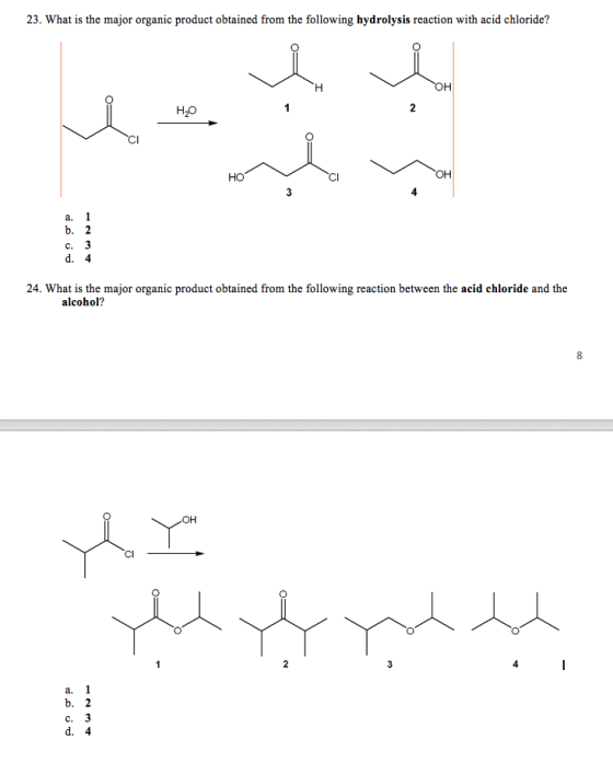 23. What is the major organic product obtained from the following hydrolysis reaction with acid chloride? H2O 3.3. HO b. 2 c.