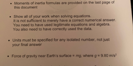 • Moments of inertia formulas are provided on the last page of this document • Show all of your work when solving equations.