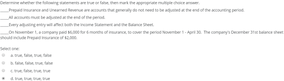 Determine whether the following statements are true or false, then mark the appropriate multiple choice answer. _Prepaid Insu