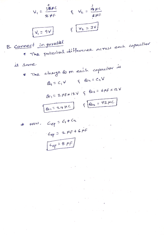 Enchuc XMF BWF [vis av] [vz = 3v) capacitor across each B. Connect in parallel 9 The potential difference is same. * The char