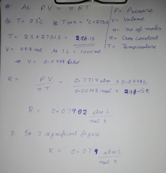 #As Pv =nRT P= Premure Valume As T 23C V= So Timk = C+273.15 no of males 23 +273.1 5 2 46.15 R= Cras Comstont Tempreature T=
