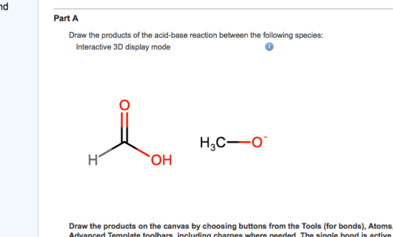 Draw the products of the acid-base reaction betwee
