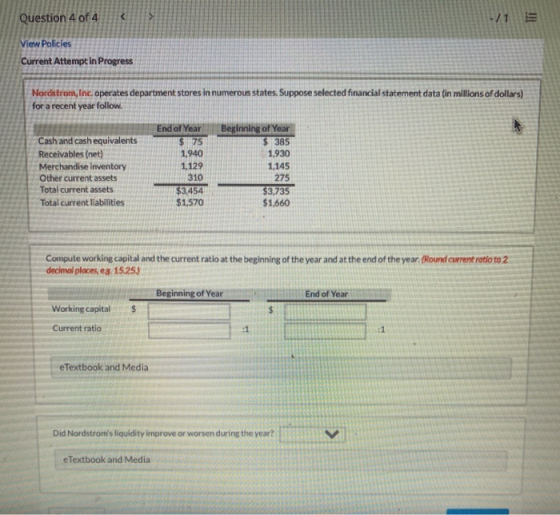 Question 4 of 4 < -/1 = View Policies Current Attempt in Progress Nordstran, Inc. operates department stores in numerous stat