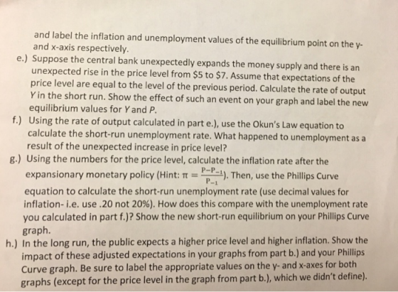 and label the inflation and unemployment values of the equilibrium point on the y- and x-axis respectively. e.) Suppose the c