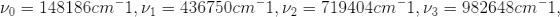 /) = 148 186cm1-1. v1 = 436750cm-l. v-= 719404cm-1,V3 = 982648cm-i,