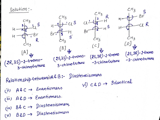 Solution :- CH3 R сH3 H a r us Hus aidon ho . Br Britt H. Br HS H H CH3 ен, (c) [B] db (25,3R)- 7-esemo -3-chlorobutane (25