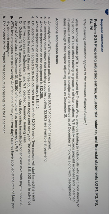Required information Problem 3-3A Preparing adjusting entries, adjusted trial balance, and financial statements LO P1, P2, P3