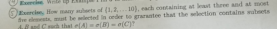 C-Exercise. Write up Example i n SExercise. How many subsets of (1,2,... 10), each containing at least three and at most five