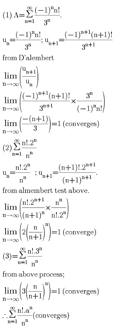 (1)A=İ (-1)n! n=1 31 (-1)+1(n+1)! n+1 L(-1)^n! u ; u 31 from Dalembert 3h+1 u n+1 lim u n- (-1)+1(n+1) 3 lim Х 1400 (-1)