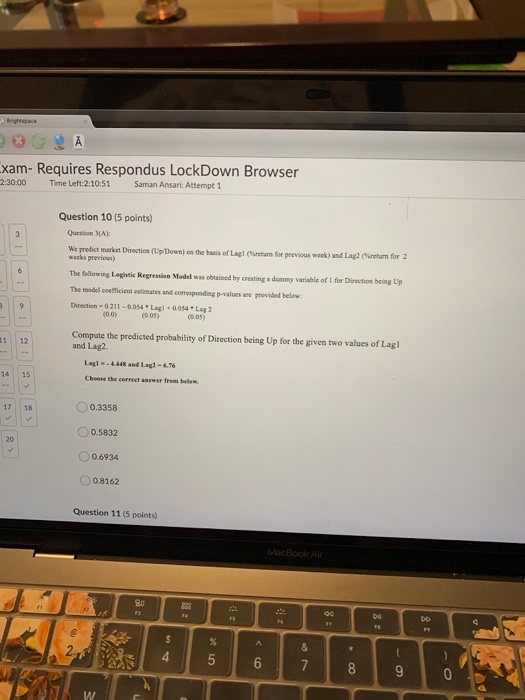 A xam- Requires Respondus LockDown Browser Time Left:2:10:51 2:30:00 Saman Ansari: Attempt 1 3 Question 10 (5 points) Questio