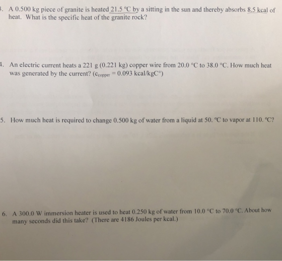 A 0.500 kg piece of granite is heated 21.5 °C by a sitting in the sun and thereby absorbs 8.5 kcal of heat. What is the speci