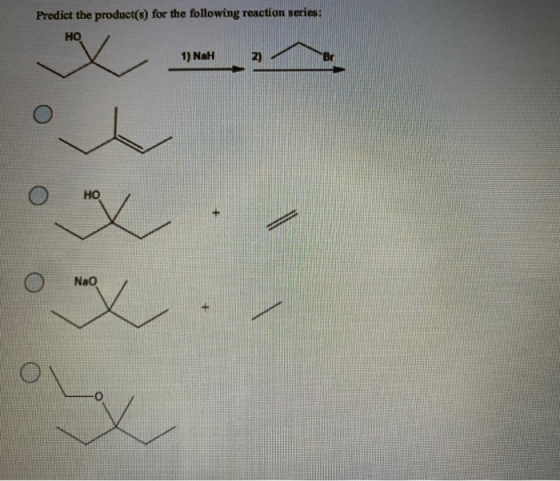Predict the product(s) for the following reaction series: НО 1) NaH 2) Br HO Nao