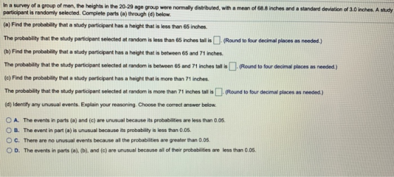 In a survey of a group of men, the heights in the 20-29 age group were normally distributed, with a mean of 68.8 inches and a