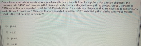 Confectioners, a chain of candy stores, purchases its candy in bulk from its suppliers. For a recent shipment, the company pa