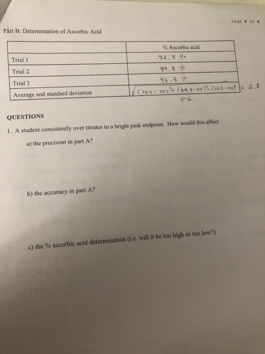 Page 4 of 4 Part B: Determination of Ascorbic Acid Trial 1 Trial 2 % Ascorbic acid 44.4 % 44.8% 46.9. (747-777² ($9,8-977% (7