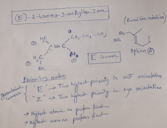 (E)-1-how mo-2-methylhex-2 ene HC Bau (Bond line notation Her , Ch₂-CH₂ - CH3 Br ca O E isomer ophon ® Lubrity onder: E Two