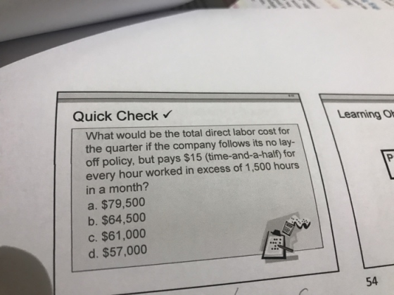 Quick Check ✓ Learning Of P What would be the total direct labor cost for the quarter if the company follows its no lay- off