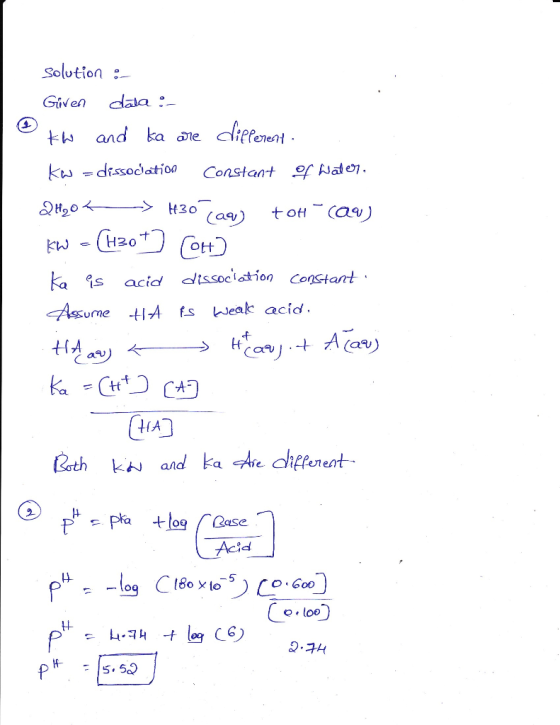solution : Given dala : Eth and ka are different Kw = dissociation constant of water, 24,04 H30 (aq) tot (av) kW = (h3ot] (OH