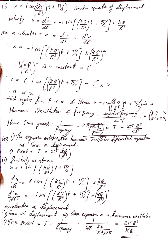 iii). WE COS a t R3 : velocity dă dt Consider equation of displacement ci sin ( centa detergente alt & The K] xka K3 Now acce