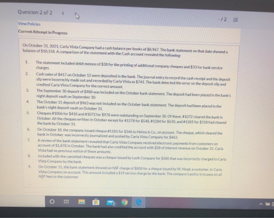 Question 2 of 2 -12 E View Policies Current Attempt in Progress 1 2 3 On October 31, 2021, Carla Vista Company had a cash bal