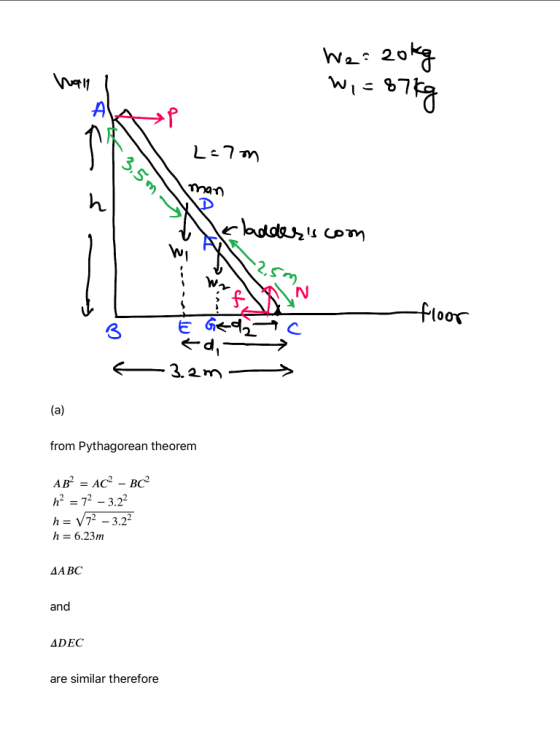 We: 20kg Wi=87kg AK L=7m A 3.5mit ss com -floor 3.2 m (a) from Pythagorean theorem AB = AC? - BC2 h = 72 – 3.22 h=V72 – 3.22