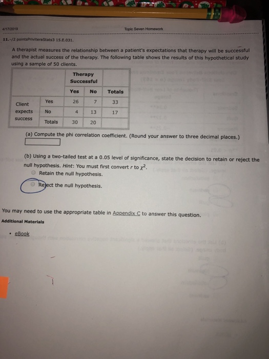 4/17/2019 Topic Seven Homework 11.-/2 pointsPriviteraStats3 1s.e.031. A therapist measures the relationship between a patient