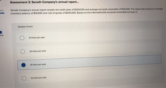 Assessment 3: Senath Companys annual report... of 2 Senath Companys annual report reveals net credit sales of $240,000 and