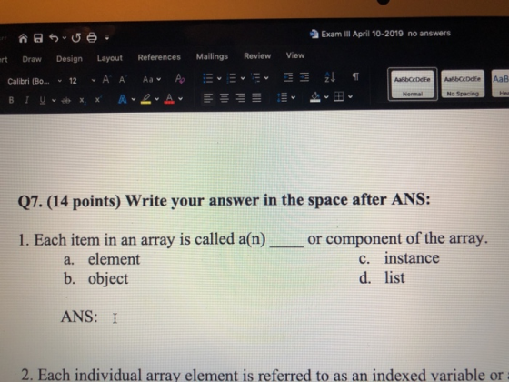 Exam III April 10-2019 no answers @sus . rt Draw Design Layout References Mailings Review Calibri (Bo... u 12 AA Aa A Ever BI