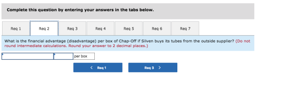 Complete this question by entering your answers in the tabs below. Req 1 Reg 2 Req3 Reg 4 Req 5 Req 6 Req 7 What is the finan